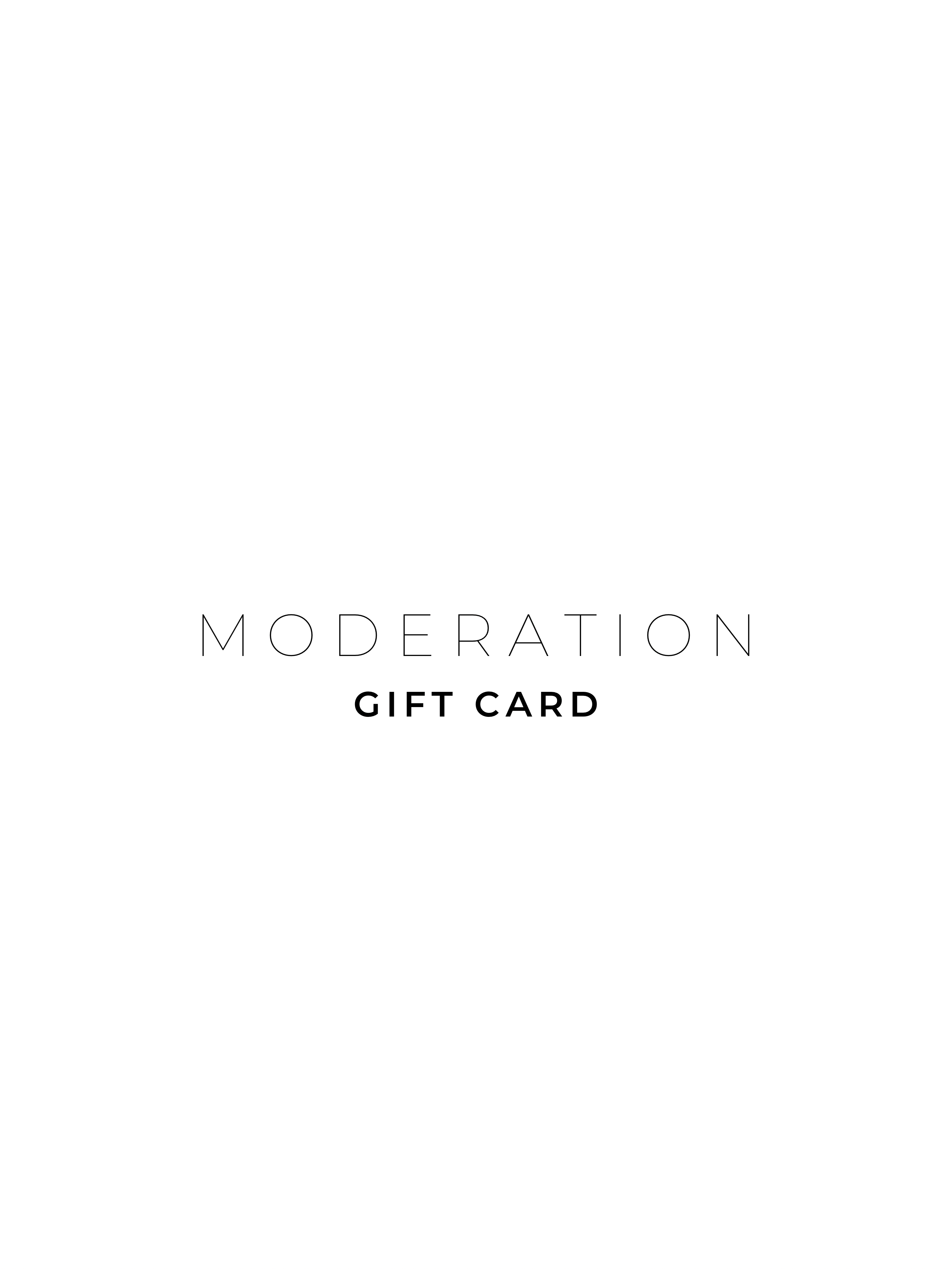 Moderation E-Gift Card